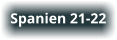 Spanien 21-22
