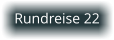Rundreise 22